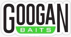 Googan Bait.